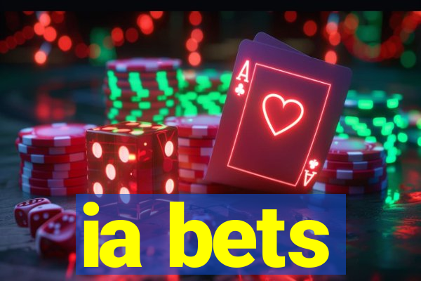 ia bets